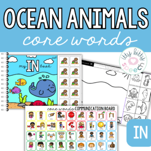 Ocean Animals Core Word Vocabulary Activities for Speech Therapy