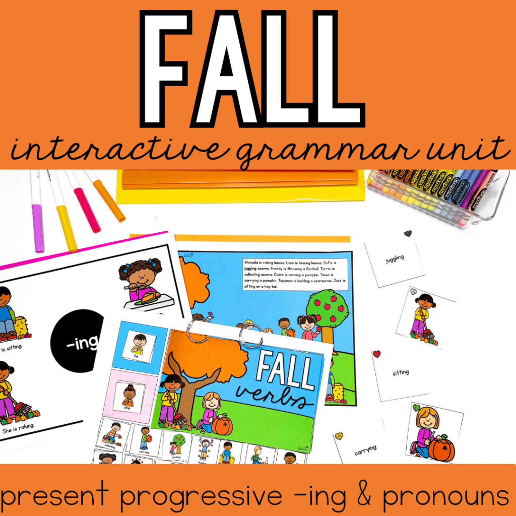 Progressive Fall Fall Interactive Grammar Unit for Speech Therapy (Present Progressive ...