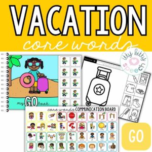 Summer Vacation & Travel Core Word Vocabulary Activities for Speech Therapy