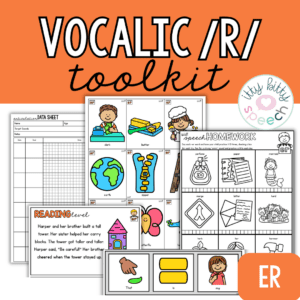 Vocalic R ER Sound Toolkit | Activities, Games & Passages for Speech Therapy